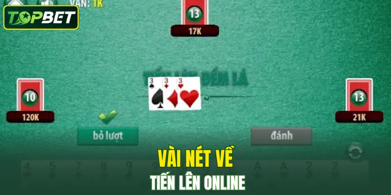 Vai Net Ve Tien Len Online