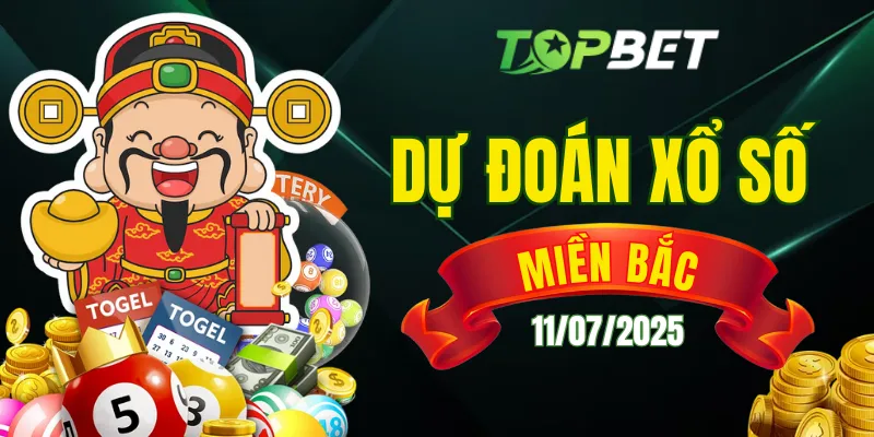 Dự Đoán Xổ Số Miền Bắc Ngày 11/07/2025