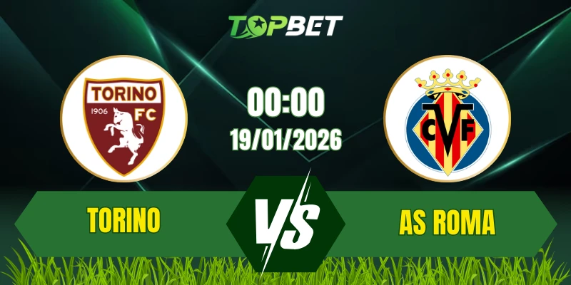Soi Kèo Trận Torino Vs AS Roma Ngày 19/01/2026: Đại Chiến Đầy Kịch Tính